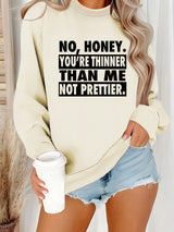 Long sleeved round neck NO, HONEY printed pullover sweatshirt sweatshirt sweatshirt