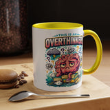 Overthinker Mug, Funny Anxiety Coffee Mug, This Is An Overthinker Brain Humor Cup, Mental Health Gift