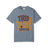 Funny Teacher Coffee Comfort Colors Shirt, Tired Teachers Coffee Club Tee, Teacher Appreciation Gift, Educator Graphic Shirt