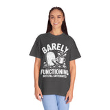 Funny Coffee Lover Comfort Colors Shirt, Barely Functioning But Still Caffeinated Tee, Gothic Humor Graphic Shirt, Espresso Addict Gift