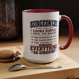 Funny Surgeon Life Coffee Mug, Gift for Surgeon, Surgical Resident Mug, Doctor Appreciation Gift, Medical School Graduation Mug