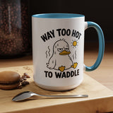 Way Too Hot to Waddle Coffee Mug, Funny Duck Lover Gift for Coworkers, Cute Summer Heat Sarcastic Ceramic Tea Cup with Orange Handle
