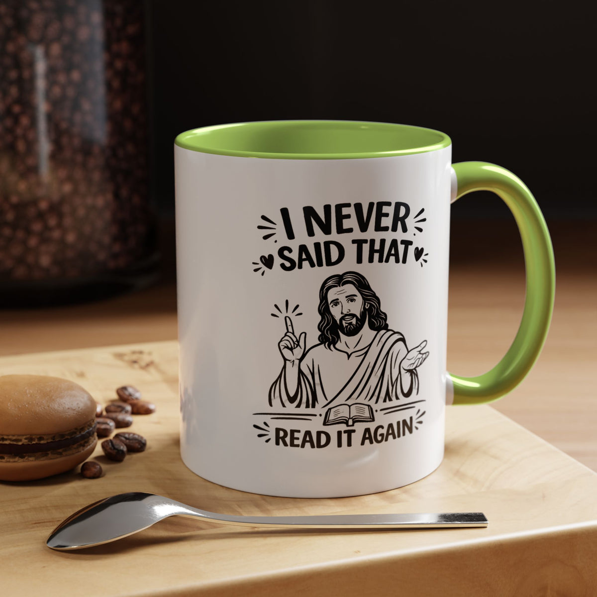 I Never Said That Read It Again Coffee Mug, Funny Jesus Christian Gift for Friends, Sarcastic Religious Quote Ceramic Tea Cup with Black Handle