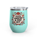 FAFO Wine Tumbler, Retro Tattoo Roses and Cherries Cup, Sarcastic Gift for Her, Edgy Bachelorette Party Cup, Funny Coworker Gift