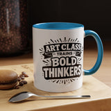 Art Teacher Coffee Mug, Art Class Bold Thinkers Cup, Creative Classroom Gift for Teacher, Student Artist, Painter or School Art Educator