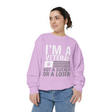 I'm a Veteran Not a Sucker or Loser Sweatshirt, Bold Military Crewneck, Patriotic Veteran Gift, Retired Soldier Veterans Day Pullover