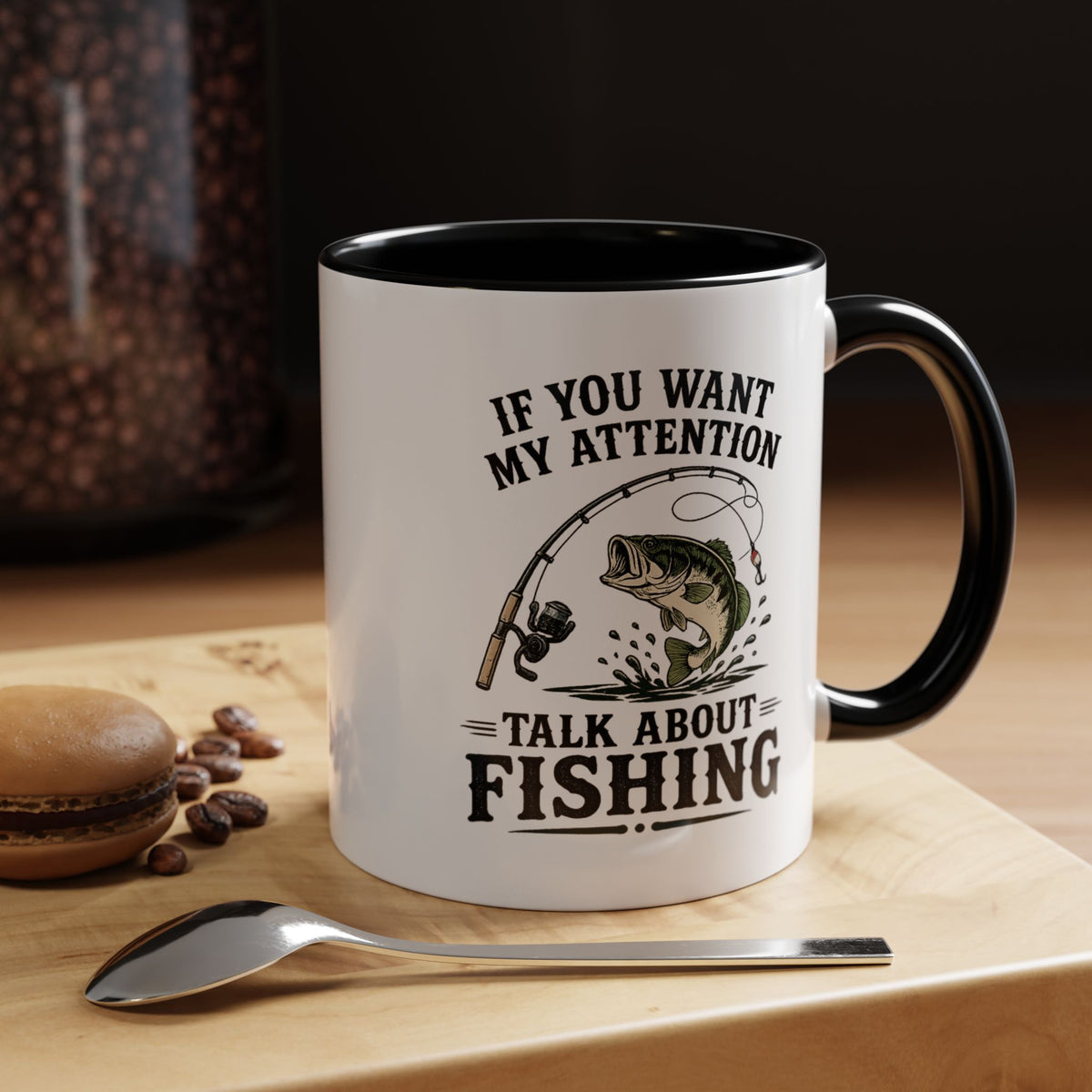 Funny Fishing Mug for Men, If You Want My Attention Talk About Fishing Coffee Mug, Bass Fishing Gift for Fisherman Dad