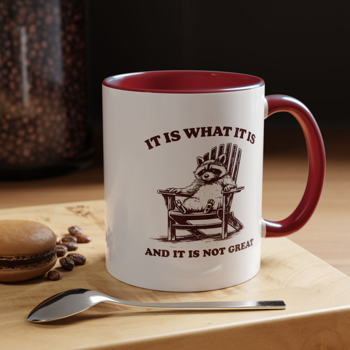 Funny Raccoon Mug, It Is What It Is And It Is Not Great Mug, Low Effort Raccoon Coffee Cup, Sarcastic Humor Gift