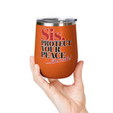Funny Self Care Wine Tumbler, Sis Protect Your Peace Like Prada, Sassy Drink Tumbler for Her, Cute Girl Gift, Funny Bestie Gift, Tumbler