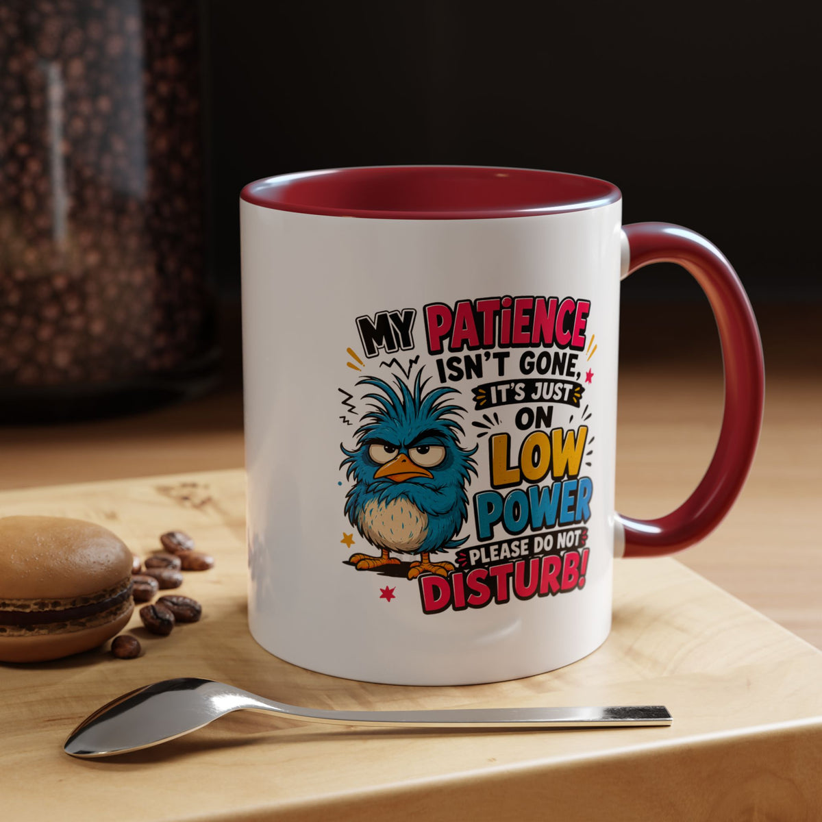 Funny Patience Mug, Low Power Bird Coffee Cup, Sarcastic Quote Gift for Coworker, Tired Mom Birthday Present, Office Humor Drinkware
