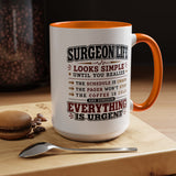 Funny Surgeon Life Coffee Mug, Gift for Surgeon, Surgical Resident Mug, Doctor Appreciation Gift, Medical School Graduation Mug