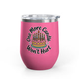 Funny Birthday Wine Tumbler, One More Candle Won't Hurt Cake Design, Getting Older Gift for a Best Friend or Coworker Who Loves a Laugh