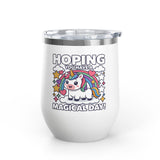 Unicorn Wine Tumbler, Magical Day Cup, Cute Fantasy Gift for Her, Rainbow Unicorn Drinkware, Birthday Gift for Unicorn Lover