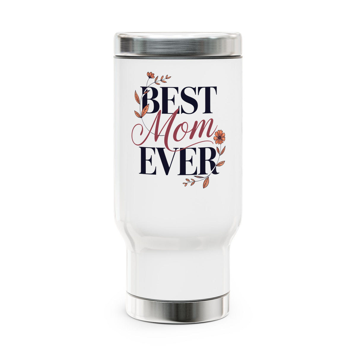 Best Mom Ever Stainless Steel Travel Mug, Floral Coffee Cup, Mothers Day Gift for Mom, Cute Botanical Travel Mug, Gift for Mama