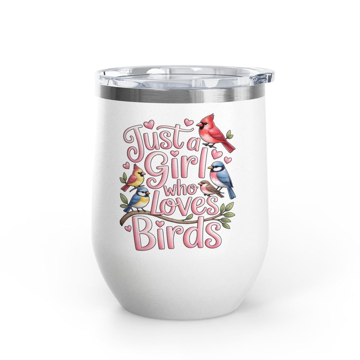 Bird Lover Wine Tumbler, Just a Girl Who Loves Birds, Cute Birdwatching Drink Tumbler, Nature Lover Gift for Her, Birdwatcher Gift, Nature