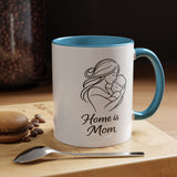 Home Is Mom Coffee Mug, Mother Daughter Gift Mug, Meaningful Mom Mug, Mother's Day Gift, Sentimental Gift for Mom, Mom Keepsake Cup