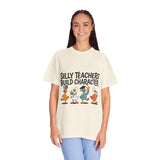 Funny Teacher Comfort Colors Shirt, Silly Teachers Build Character Tee, Teacher Appreciation Gift, Elementary School Teacher Shirt