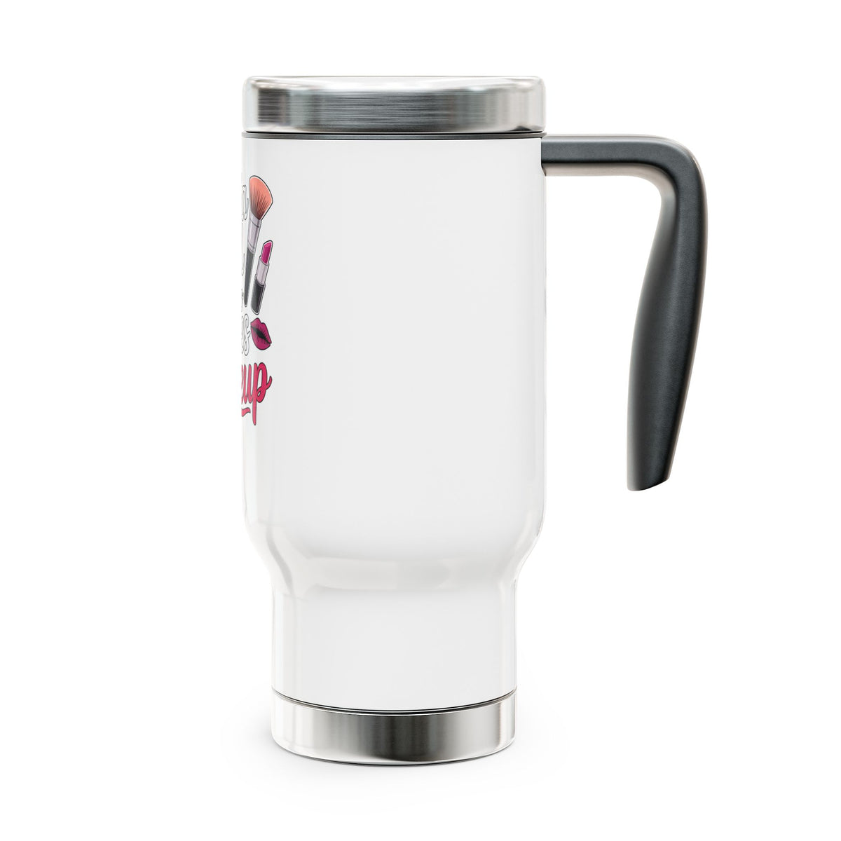 Makeup Lover Travel Mug with Handle, Just a Girl Who Loves Makeup, Cute Cosmetic Coffee Cup, Beauty Gift for Her, Girly Tumbler