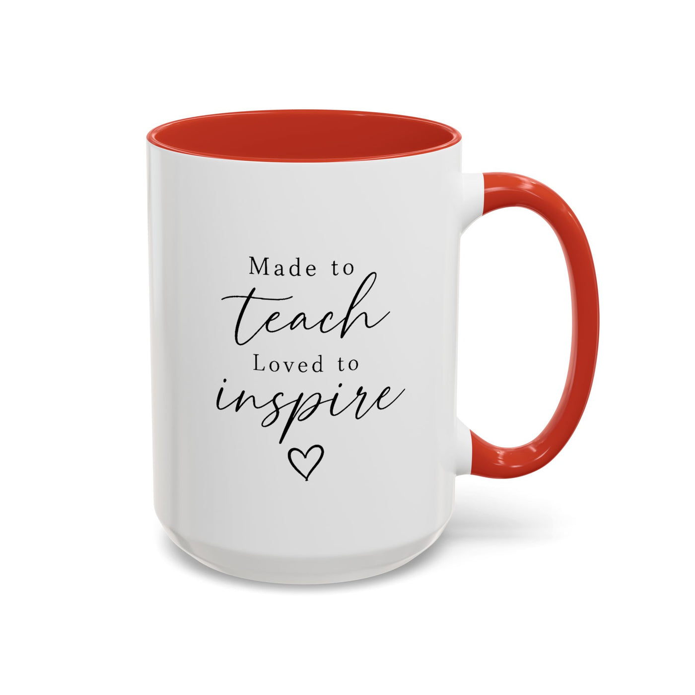 Made to Teach Loved to Inspire Mug, Inspirational Teacher Coffee Cup, Educator Appreciation Gift, End of Year Classroom Keepsake for Her