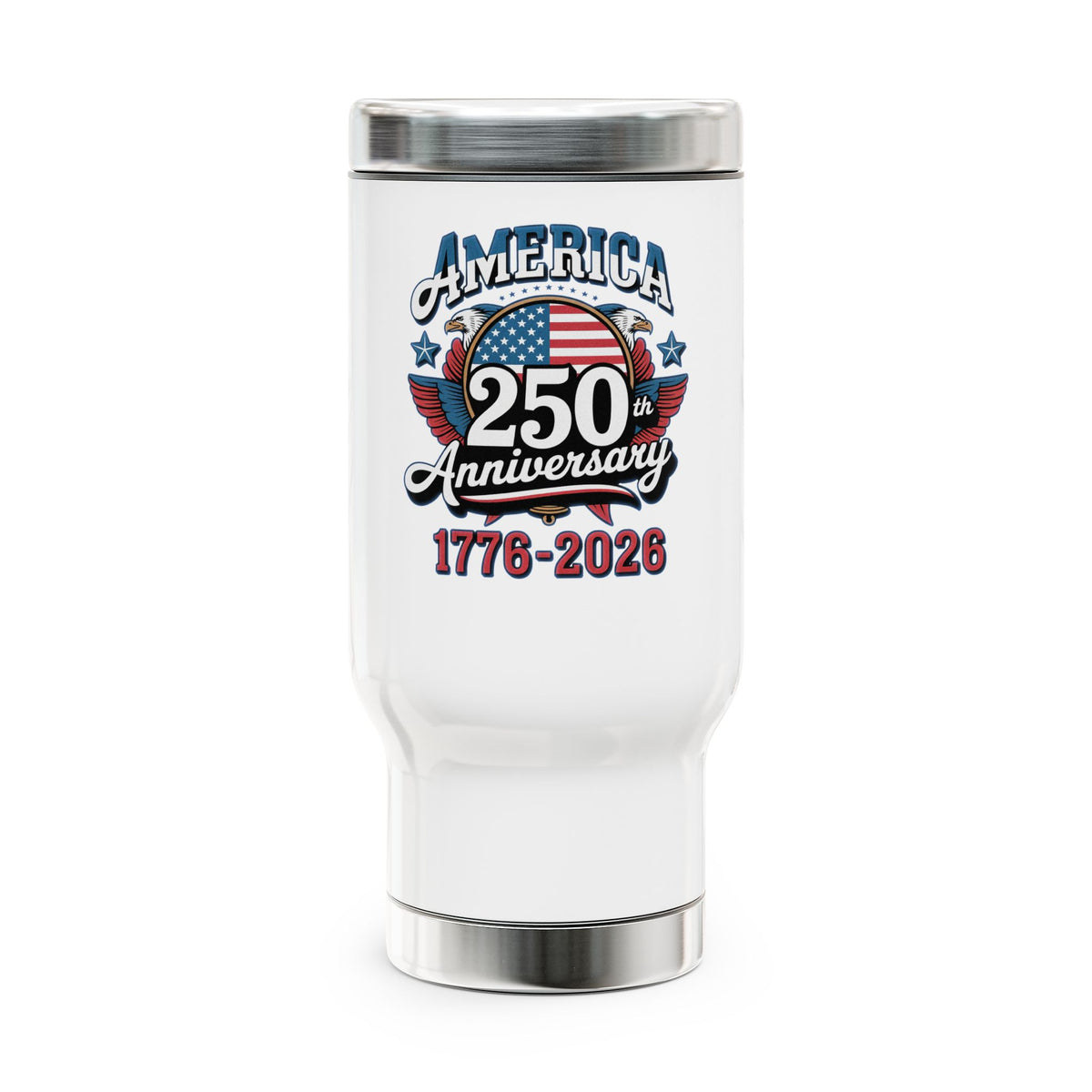 America 250th Anniversary Travel Mug, 1776 to 2026 Stainless Steel Coffee Cup, Patriotic USA Gift, American History Gift, July 4th Drinkware