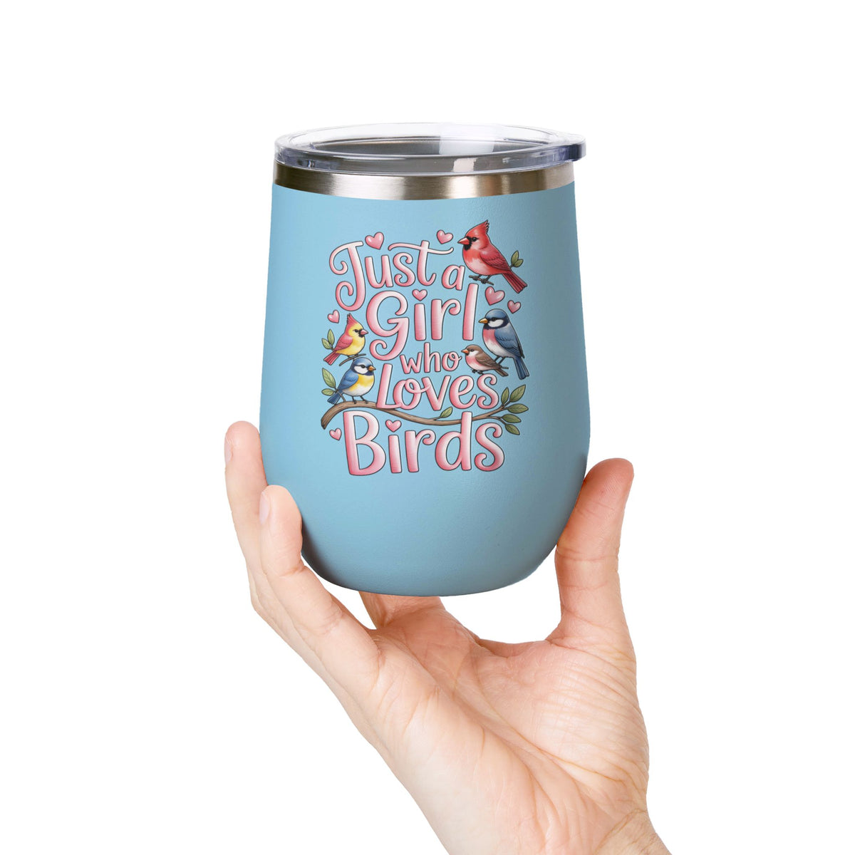 Bird Lover Wine Tumbler, Just a Girl Who Loves Birds, Cute Birdwatching Drink Tumbler, Nature Lover Gift for Her, Birdwatcher Gift, Nature
