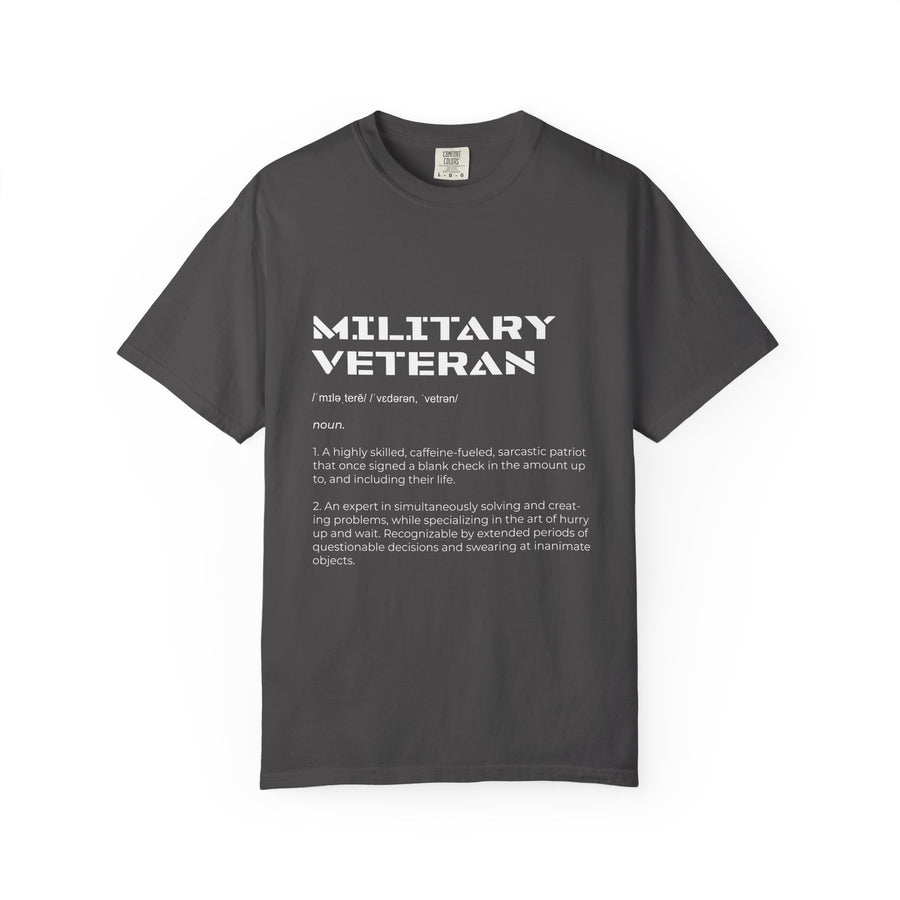 Military Veteran Definition Shirt, Funny Veteran T-Shirt, Sarcastic Armed Forces Gift, Retirement Tee for Soldier, Proud Service Member Top