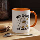 Way Too Hot to Waddle Coffee Mug, Funny Duck Lover Gift for Coworkers, Cute Summer Heat Sarcastic Ceramic Tea Cup with Orange Handle