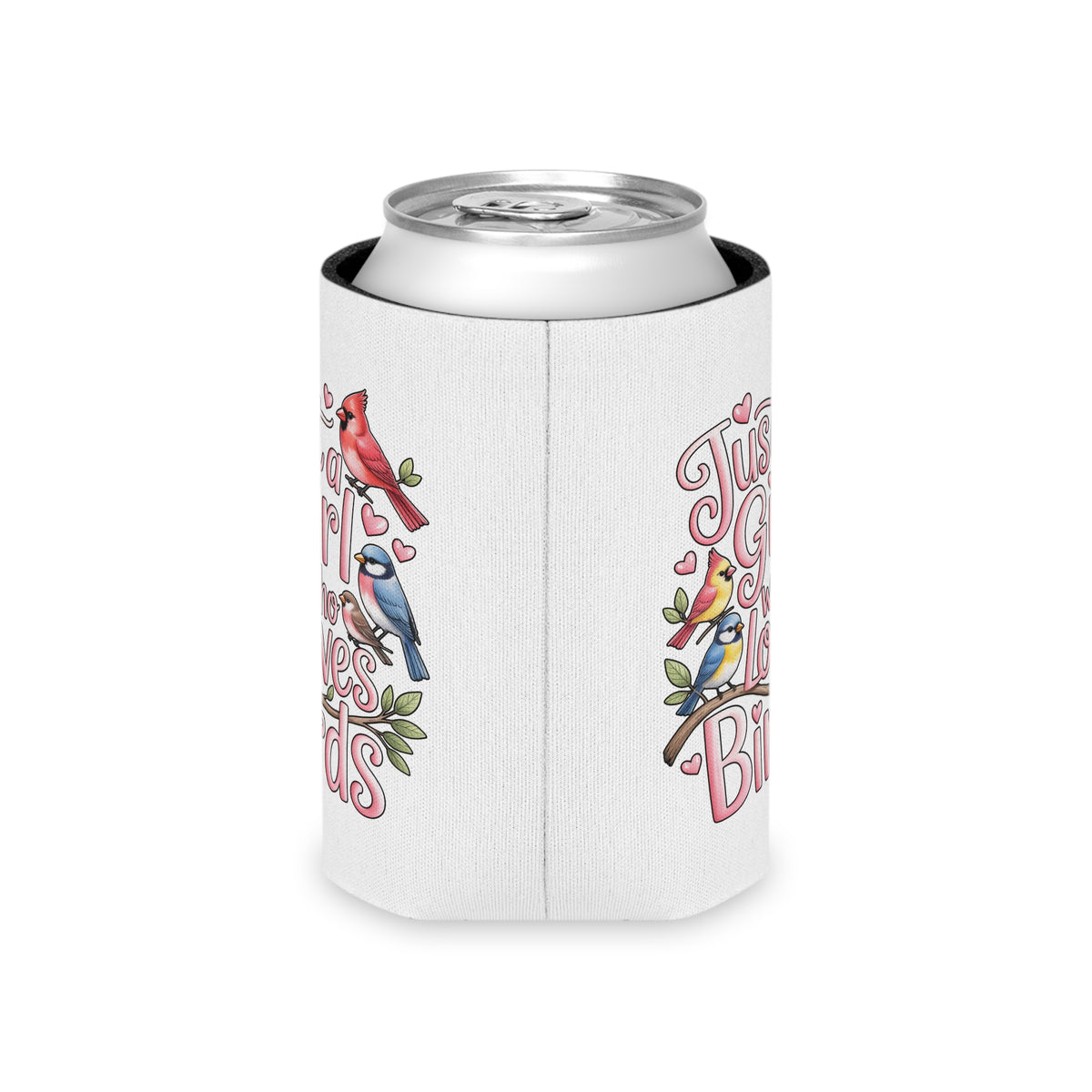Bird Lover Can Cooler, Just a Girl Who Loves Birds, Cute Birdwatching Drink Holder, Nature Lover Gift for Her, Birdwatcher Gift, Party Favor
