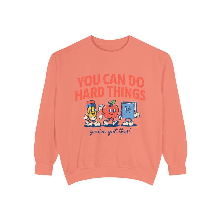 You Can Do Hard Things Teacher Sweatshirt, Motivational School Graphic Crewneck, Positive Classroom Gift for Educators