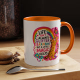 Inspirational Cat Lover Mug, Life Isn't Always Glitter and Rainbows But A Little Magic Helps Coffee Mug, Cute Rainbow Cat Gift