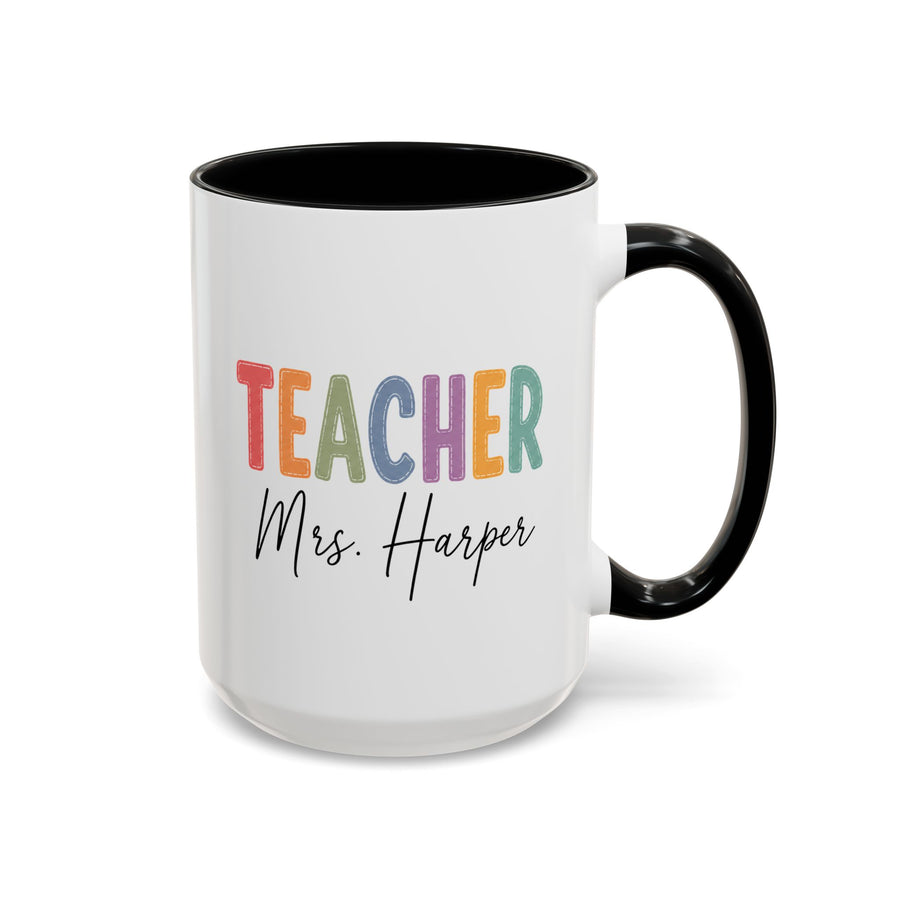 Personalized Teacher Name Mug, Custom Teacher Coffee Mug, Teacher Appreciation Gift, Back to School Gift, End of Year Teacher Cup