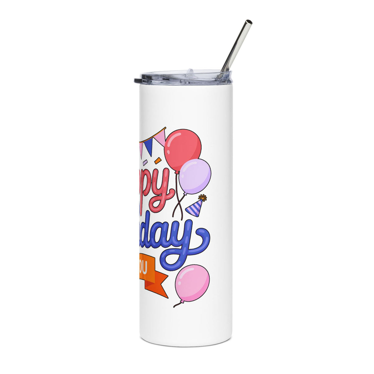 Happy Birthday to You Skinny Tumbler, Pink and Blue Balloons with Party Bunting, Colorful Drinkware Gift for a Sister or Best Friend's Day