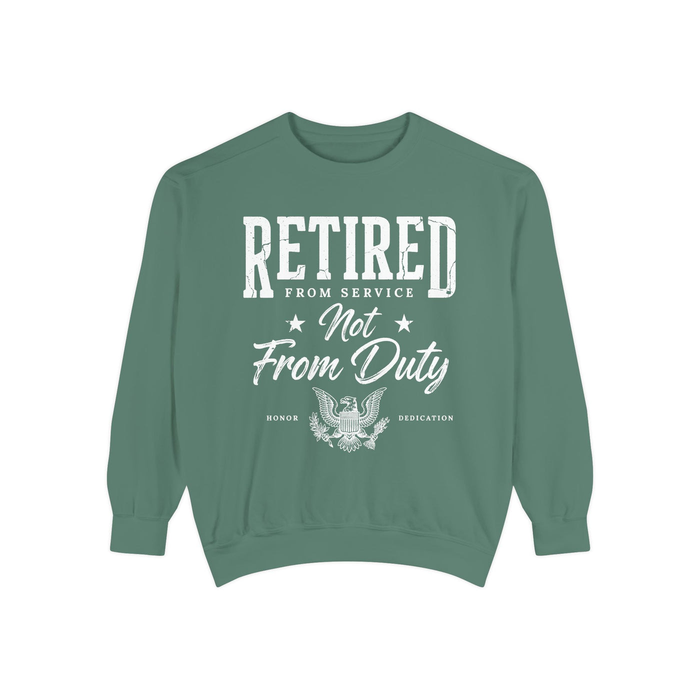 Retired From Service Not From Duty Sweatshirt, Military Retirement Crewneck, Veteran Gift, Patriotic Eagle Veterans Day Pullover for Retiree