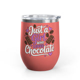 Chocolate Lover Wine Tumbler, Just a Girl Who Loves Chocolate, Cute Sweet Treat Tumbler, Dessert Lover Gift for Her, Coffee Lover Gift