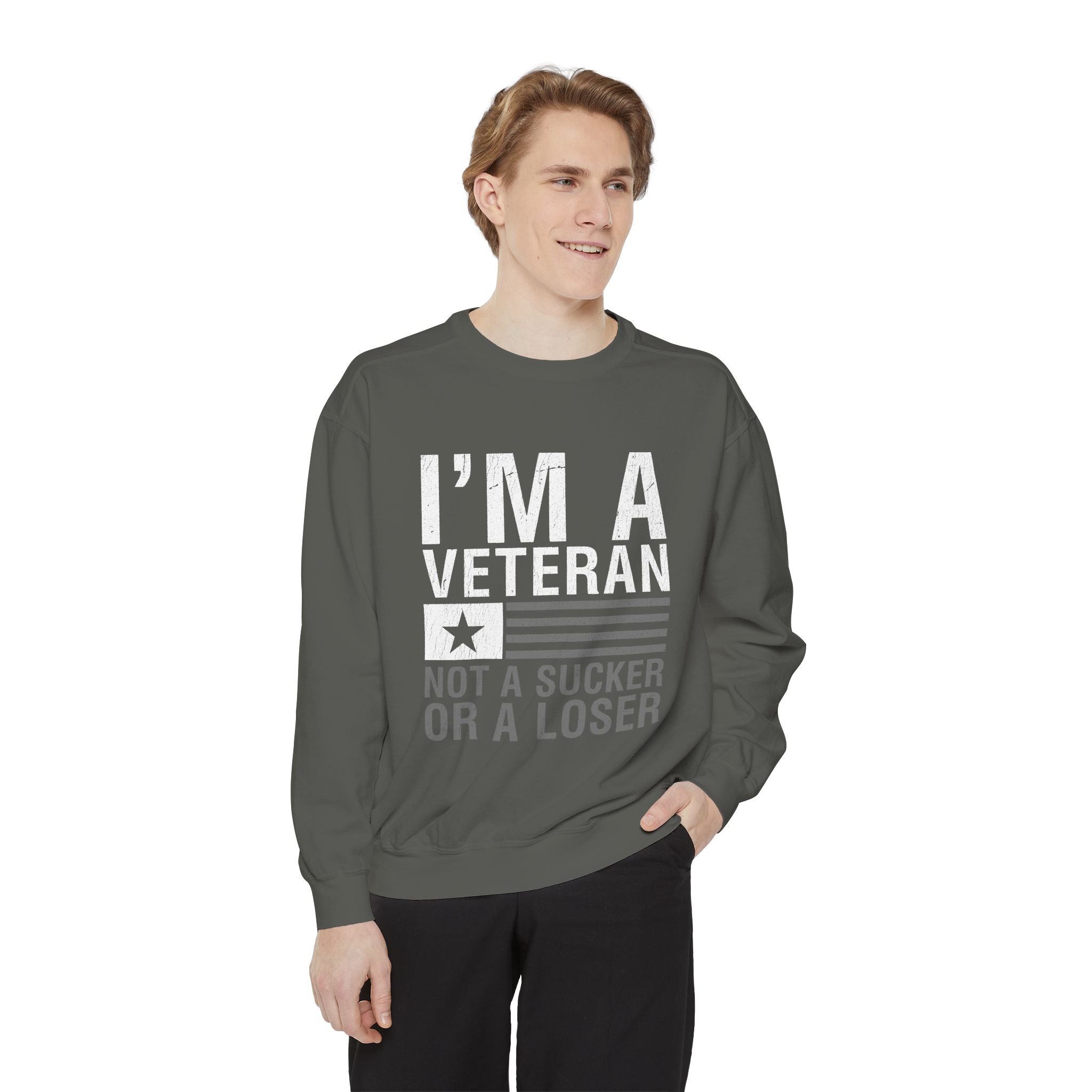 I'm a Veteran Not a Sucker or Loser Sweatshirt, Bold Military Crewneck, Patriotic Veteran Gift, Retired Soldier Veterans Day Pullover