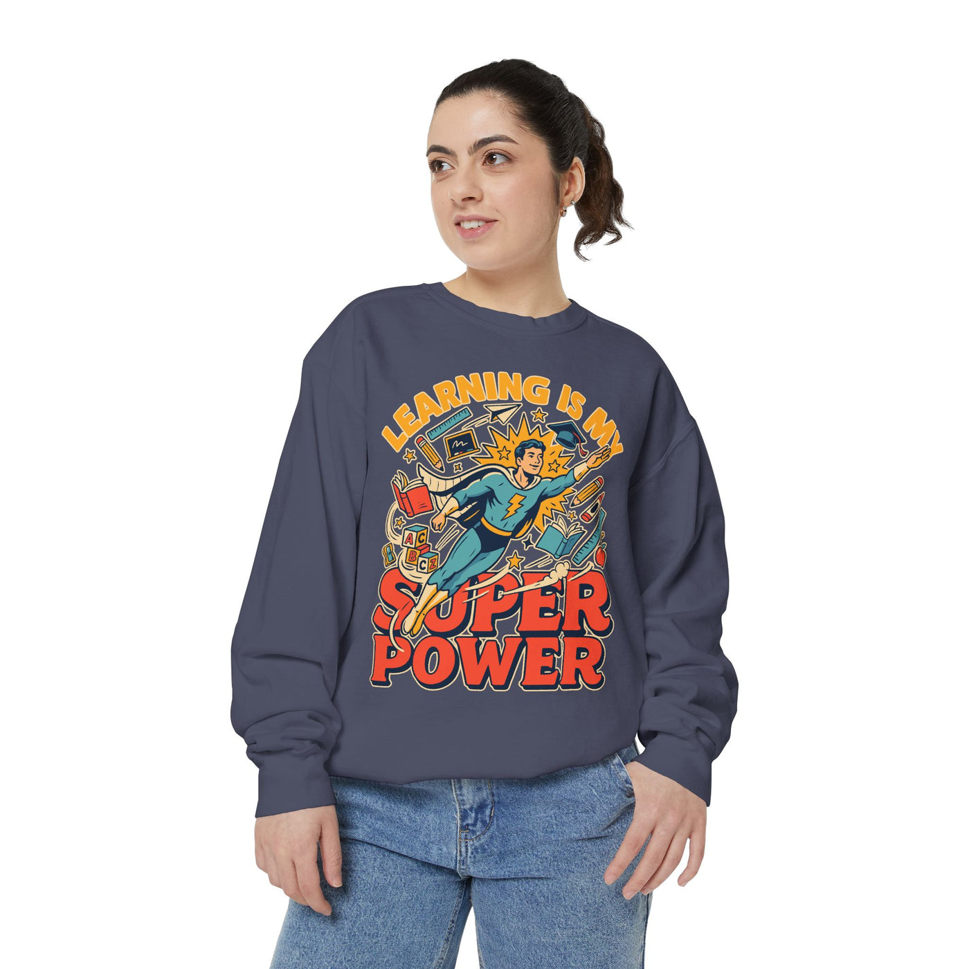 Teacher Comfort Colors Sweatshirt, Learning Is My Superpower Shirt, Elementary Teacher Gift, Classroom Sweatshirt for Educators