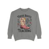These Boots Are Made for Teaching Sweatshirt, Western Teacher Crewneck, Cowgirl Educator Gift, Cozy Back to School Pullover for Women