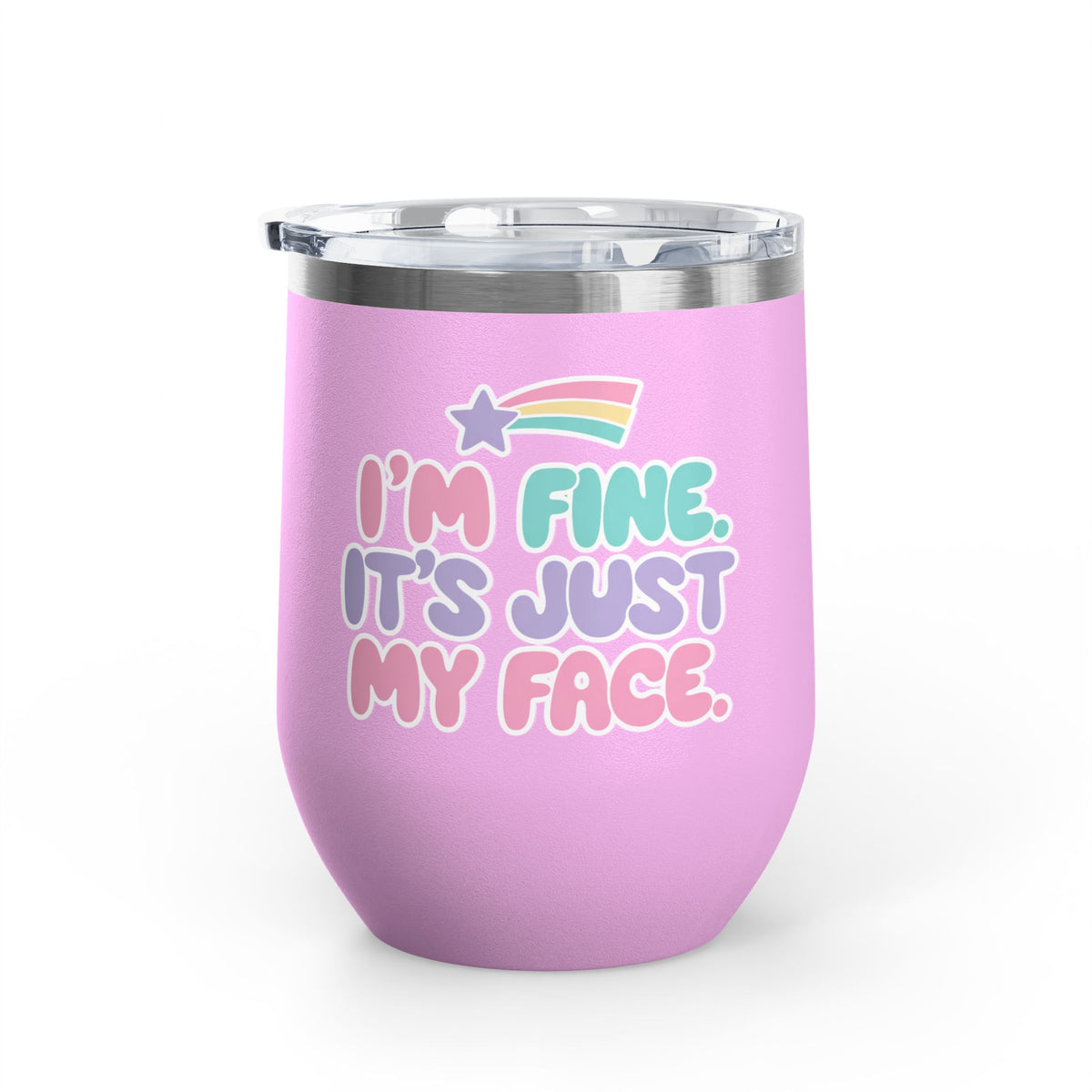 Funny Sarcastic Wine Tumbler, I'm Fine It's Just My Face Pastel Quote, Sassy Drinkware Gift for a Best Friend or Your Coworker's Birthday