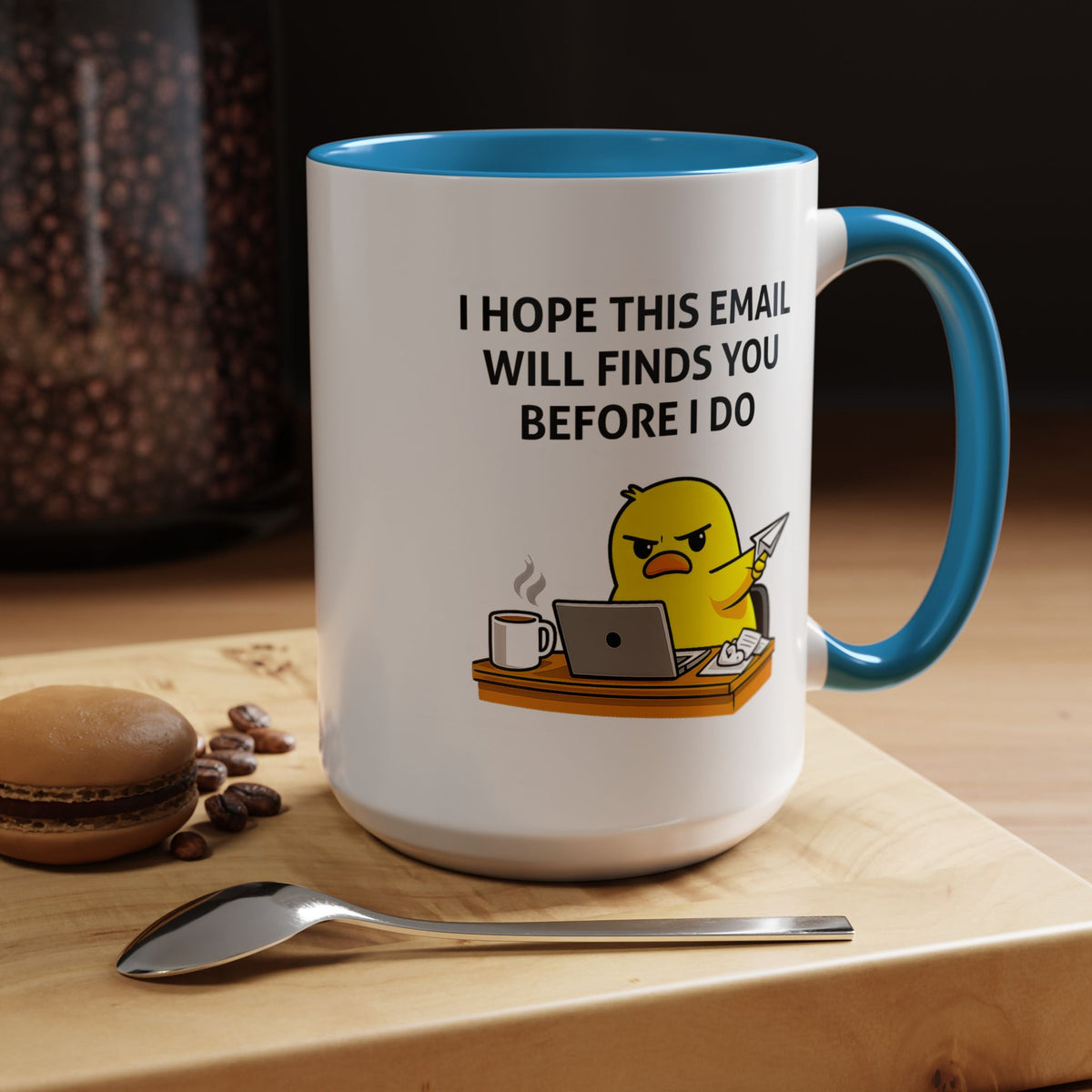 Funny Office Email Mug, I Hope This Email Finds You Before I Do Coffee Mug, Coworker Gift, Office Humor Cup
