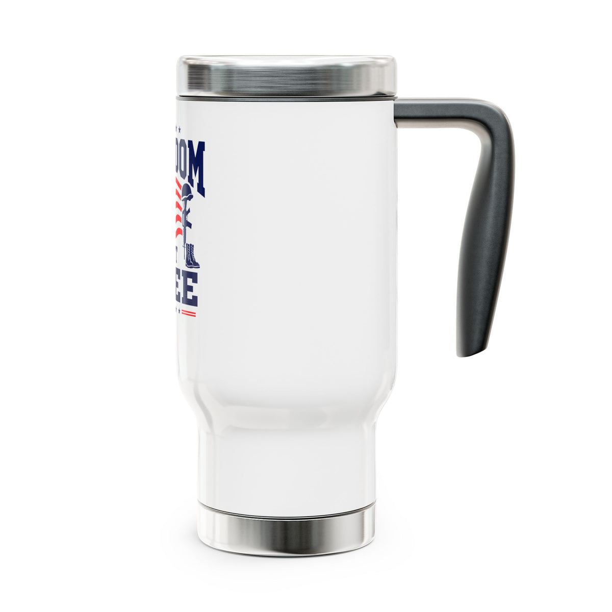 Military Stainless Steel Travel Mug, Freedom Isn't Free Coffee Cup, Patriotic Gift for Veteran, Soldier Gift, Armed Forces Drinkware