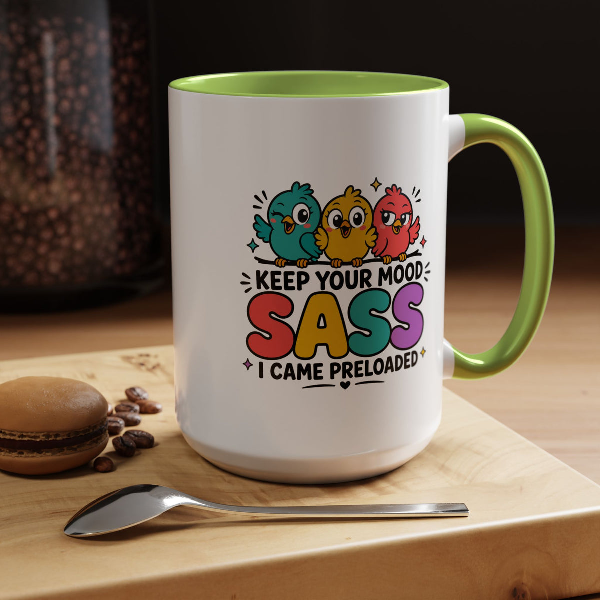 Funny Sassy Bird Coffee Mug, Keep Your Mood Sass Preloaded Mug, Cute Bird Lover Gift, Sarcastic Coffee Cup, Funny Best Friend Mug