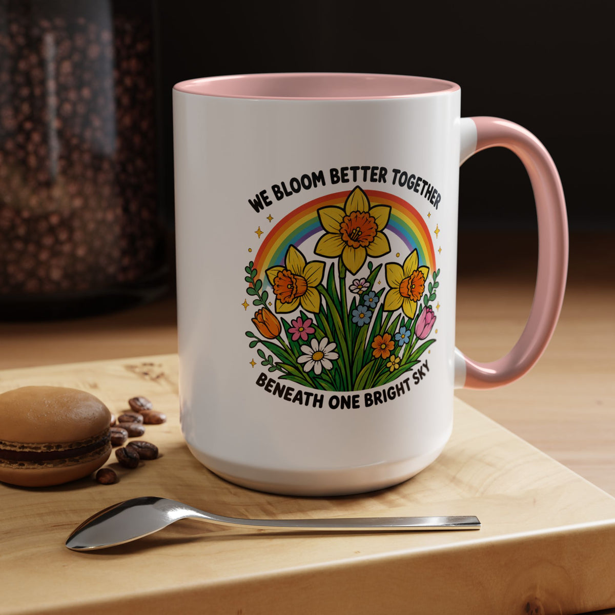 We Bloom Better Together Mug, Teacher Appreciation Gift, Inspirational Flower Coffee Mug, Classroom Teacher Gift, Thank You Teacher Cup