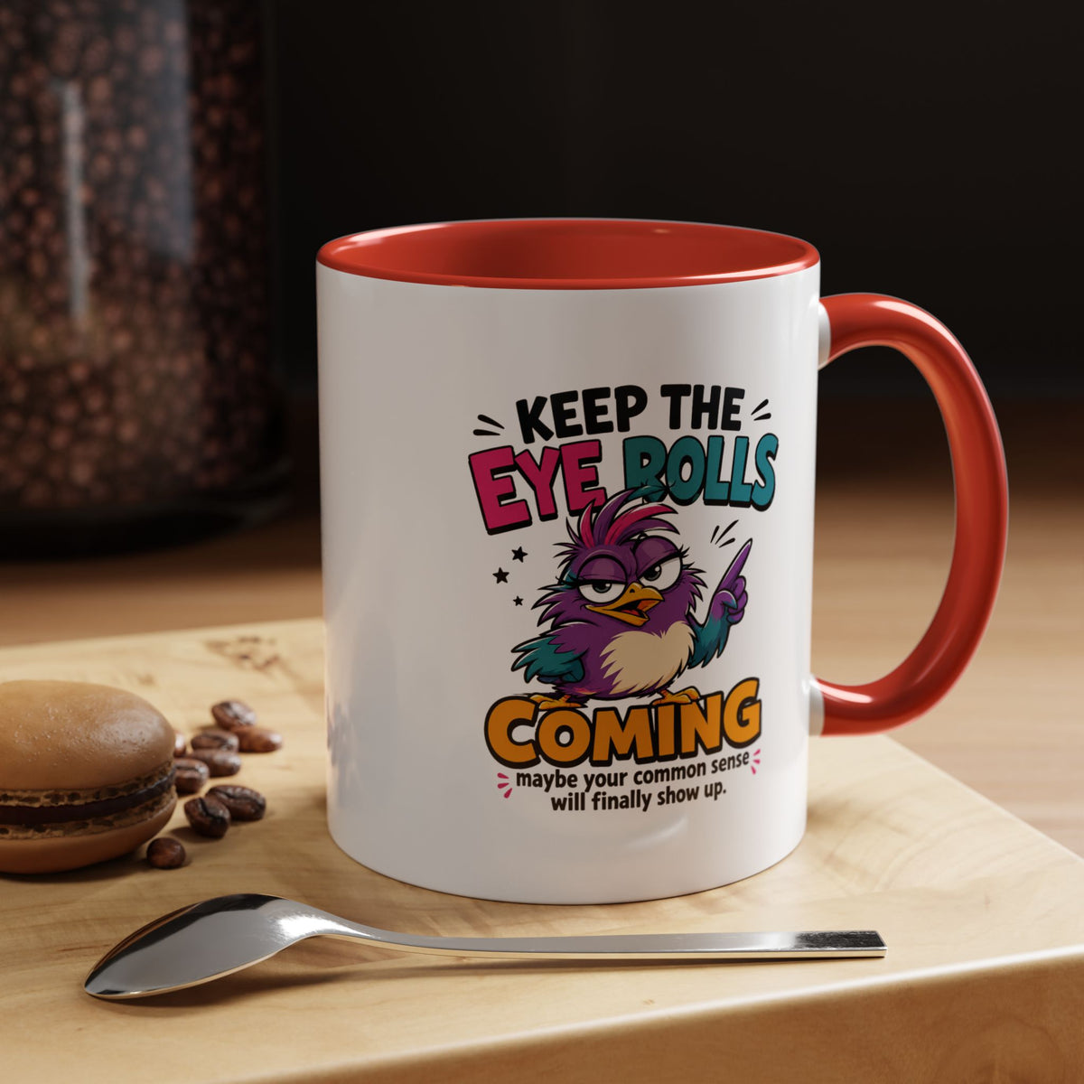 Funny Eye Roll Mug, Sarcastic Bird Coffee Cup, Keep the Eye Rolls Coming Quote Gift for Coworker, Best Friend Birthday, Office Humor