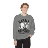 Barely Functioning But Still Caffeinated Comfort Colors Sweatshirt, Funny Coffee Lover Crewneck, Tired Adult Humor Gift