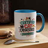 Cat Lover Coffee Mug, Certified Cat Obsessed Mug, Funny Cat Mom Gift, Cute Feline Fan Club Cup, Cat Owner Present for Pet Lovers