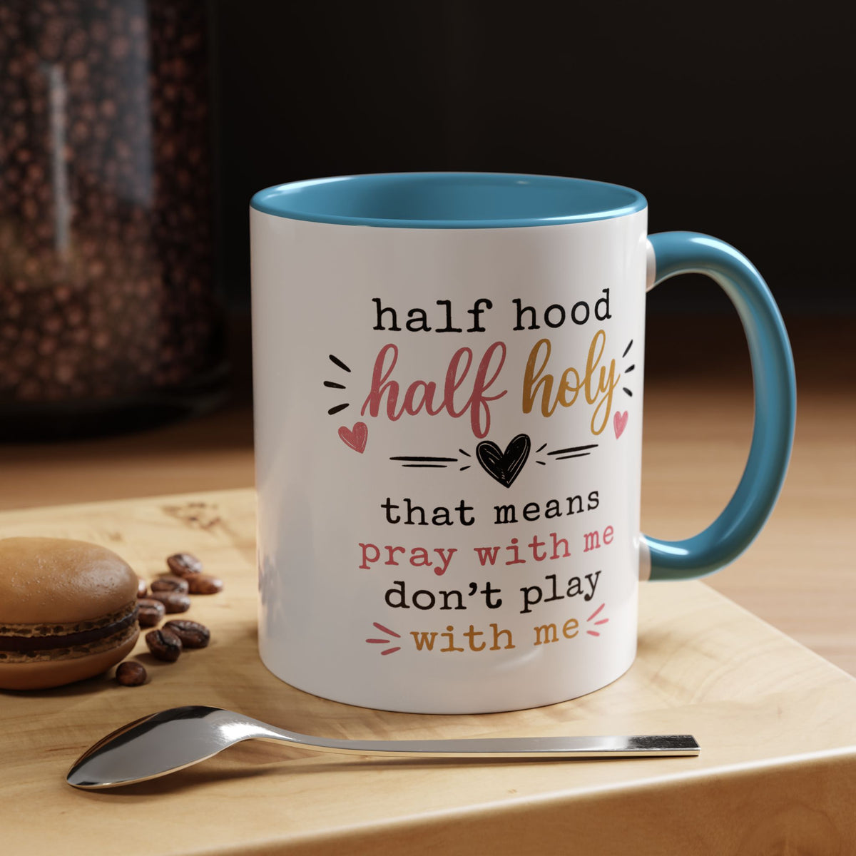 Christian Funny Coffee Mug, Half Hood Half Holy Mug, Pray With Me Don't Play With Me Cup, Faith Based Gift for Christian Women