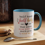 Christian Funny Coffee Mug, Half Hood Half Holy Mug, Pray With Me Don't Play With Me Cup, Faith Based Gift for Christian Women