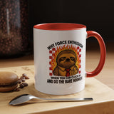 Why Force Enthusiasm When You Can Clock In And Do The Bare Minimum Coffee Mug, Funny Sloth Office Joke Gift for Coworkers, Sarcastic Ceramic Tea Cup with Pink Handle