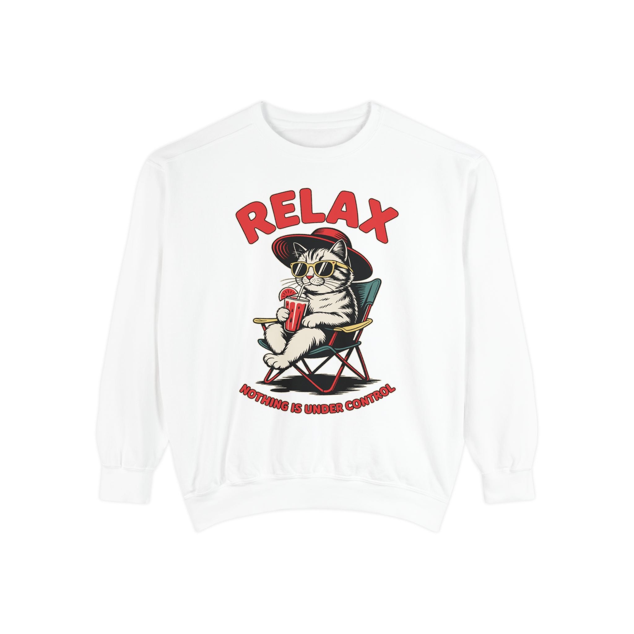 Funny Cat Lover Comfort Sweatshirt, Relax Nothing Is Under Control Crewneck, Sarcastic Cat Mom Comfort Sweatshirt Gift