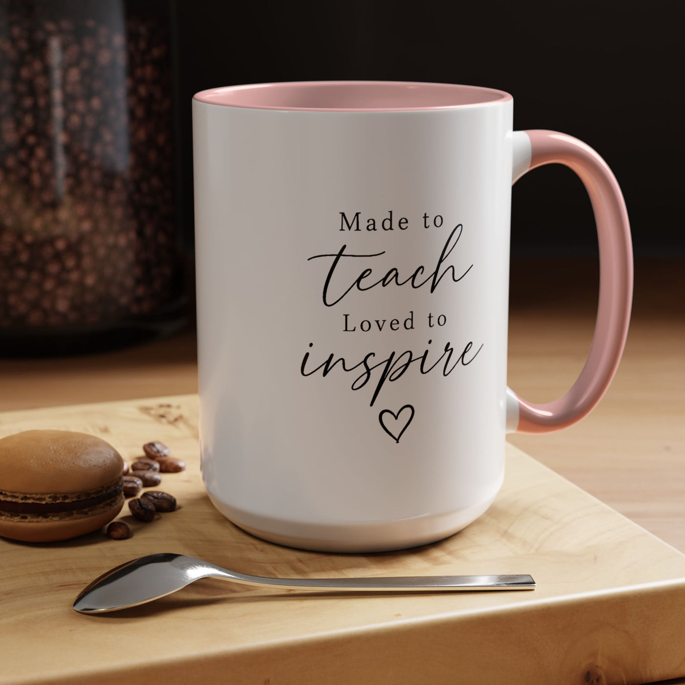 Made to Teach Loved to Inspire Mug, Inspirational Teacher Coffee Cup, Educator Appreciation Gift, End of Year Classroom Keepsake for Her
